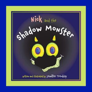 Read more about the article Nick and the Shadow Monster