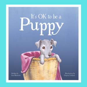 Read more about the article It’s Ok to be a Puppy