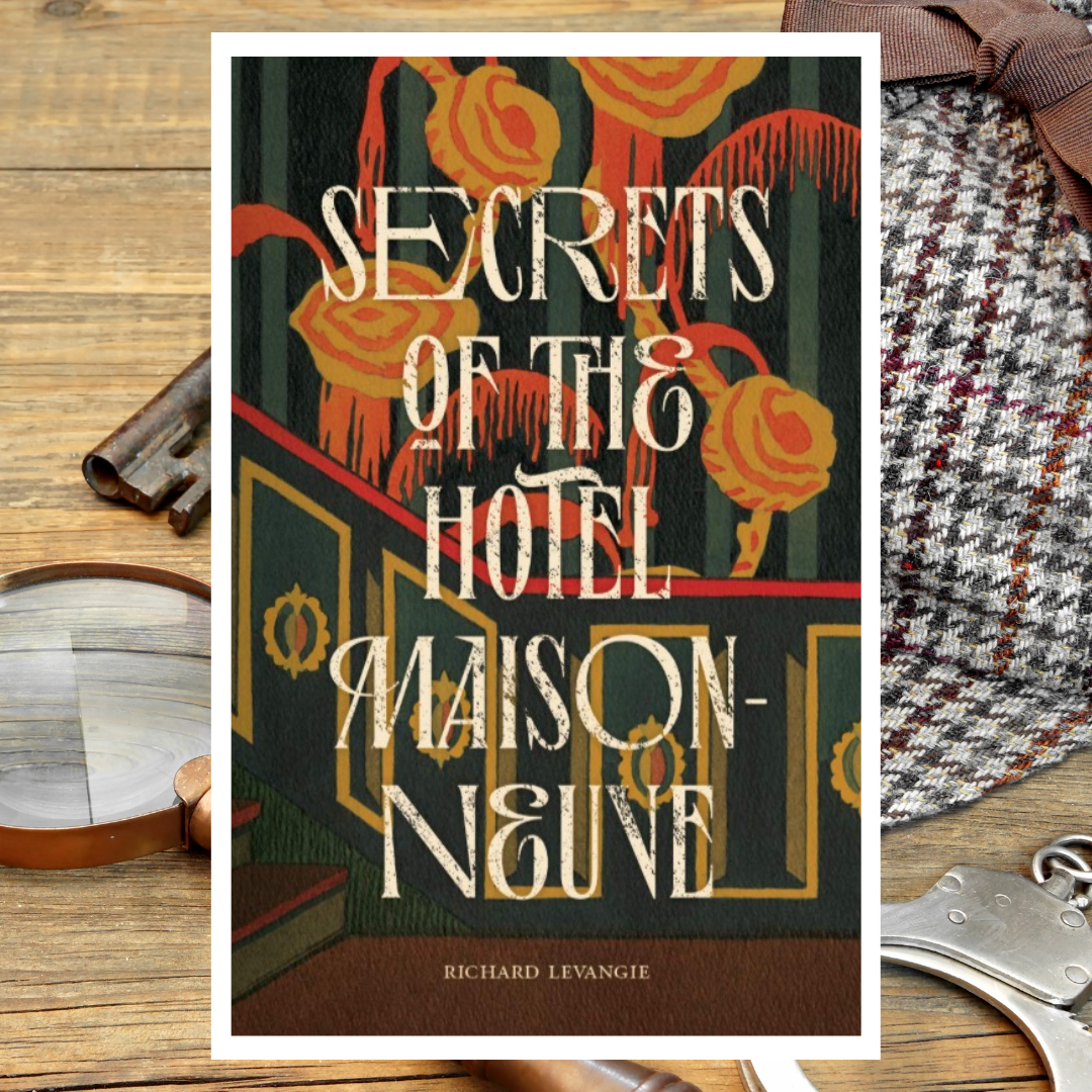 Read more about the article Secrets of the Hotel Maisonneuve