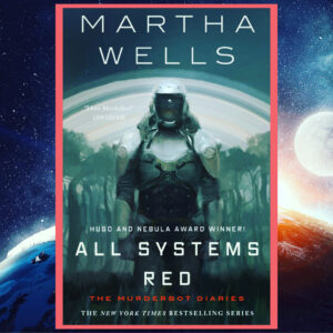 Read more about the article All Systems Red