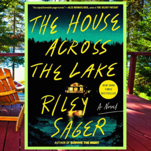 Read more about the article The House Across The Lake